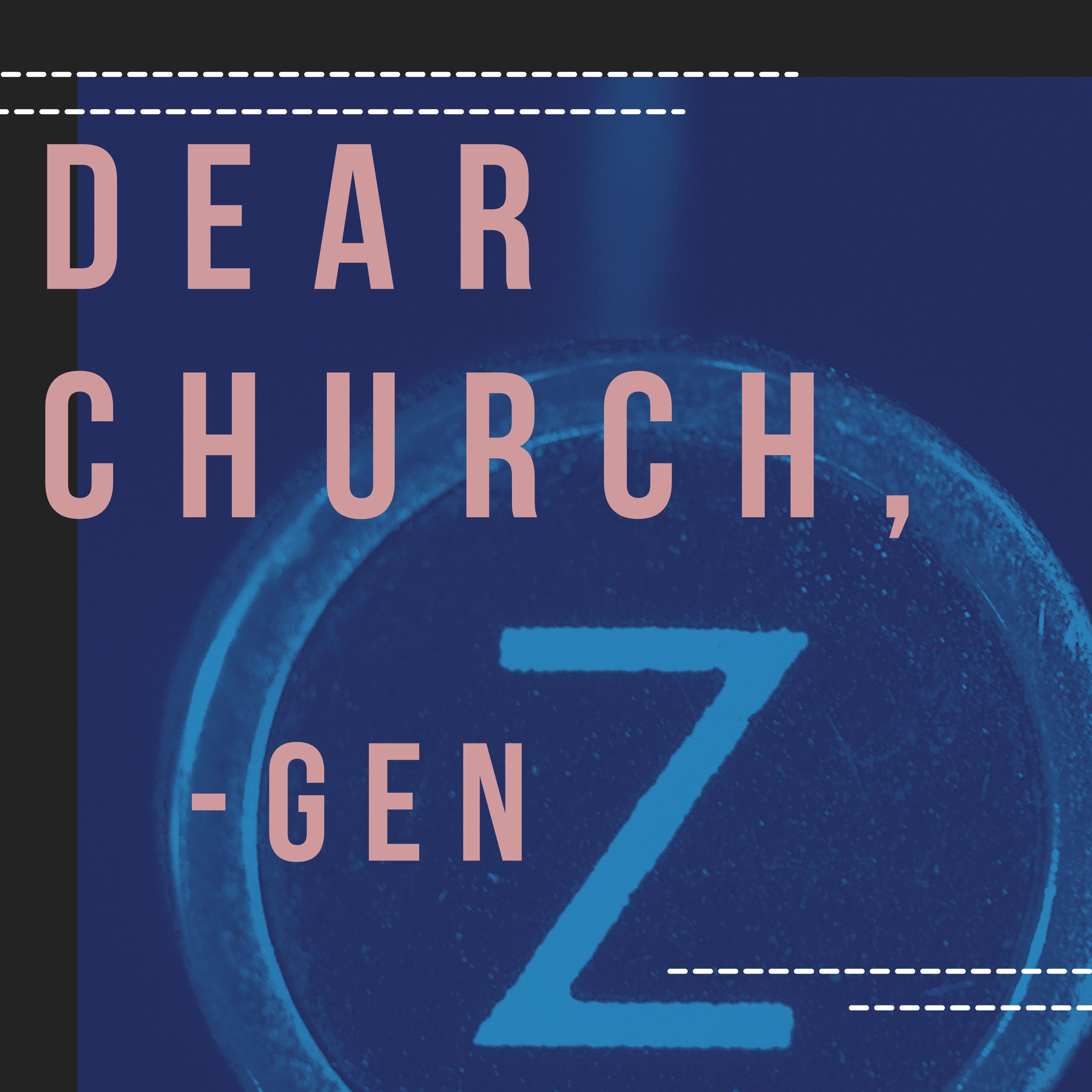 Open Letter to the Church: Gen Z Biblical Theology Student