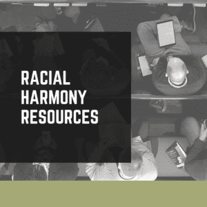 Racial Harmony Resources and Resolutions
